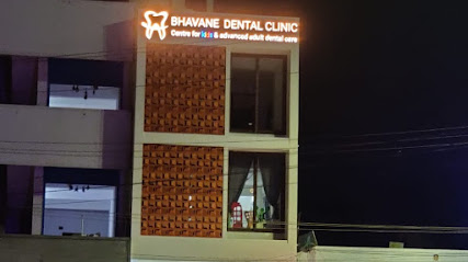 Bhavane Dental Clinic- Centre for Kids and Advanced Adult Dental Care
