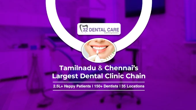32 dental Care Medavakkam